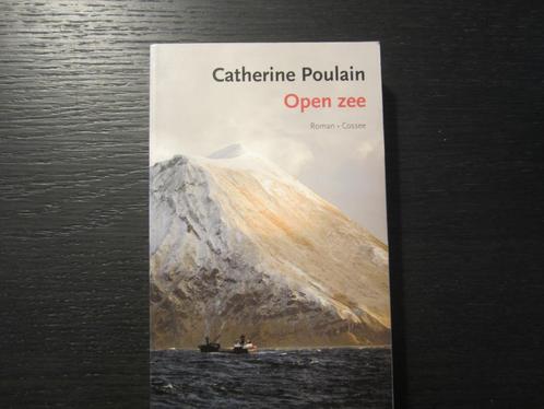 Open zee  -Catherine Poulain-, Boeken, Literatuur, Ophalen of Verzenden