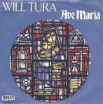 Will Tura – Ave Maria, Nederlandstalig, Ophalen of Verzenden, 7 inch, Zo goed als nieuw