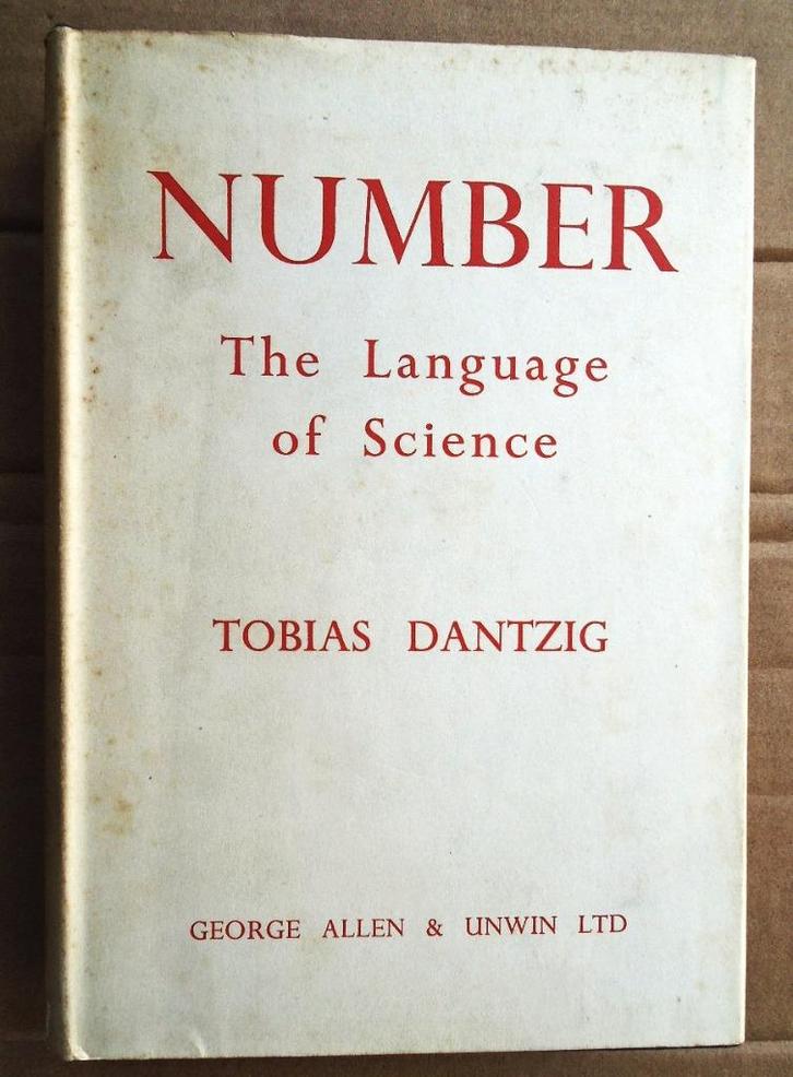 Number, The Language of Science - 1947 - Tobias Dantzig, Boeken, Studieboeken en Cursussen, Gelezen, Niet van toepassing, Ophalen of Verzenden