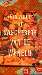 Iris Wolff - De onscherpte van de wereld, Ophalen of Verzenden, Iris Wolff