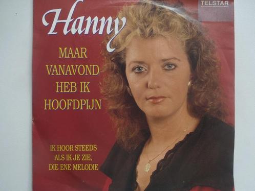 Hanny - Maar Vanavond Heb Ik Hoofdpijn (1990), Cd's en Dvd's, Vinyl Singles, Single, Nederlandstalig, Ophalen of Verzenden