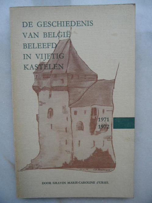De geschiedenis van België beleefd in 50 kastelen, Livres, Histoire nationale, Utilisé, 20e siècle ou après, Enlèvement ou Envoi