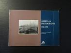 American Photographs 1940-1990  -FOMU Antwerpen-, Ophalen of Verzenden