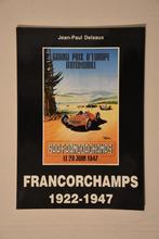 Boek Francorchamps 1922-1947, Ophalen of Verzenden, Jean-Paul Delsaux