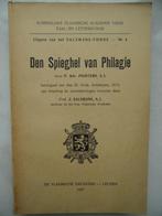 Den Spieghel van Philagie, 1674/1937, Ophalen of Verzenden, P. Poirters