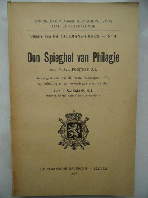 Den Spieghel van Philagie, 1674/1937, Antiquités & Art, Antiquités | Livres & Manuscrits, Enlèvement ou Envoi