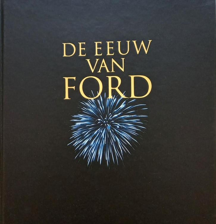 De eeuw van Ford, Auto's, Ford, Particulier, Ophalen of Verzenden