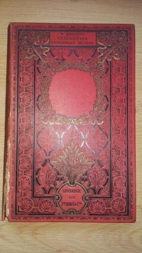 Brincourt - L'exposition Universelle de 1889 - 1890, Antiquités & Art, Antiquités | Livres & Manuscrits, Enlèvement ou Envoi