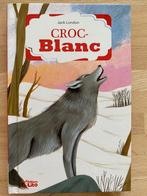 Croc–Blanc, Jacques London, Neuf, Jacques London