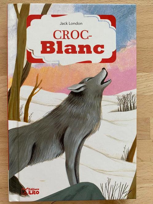 Croc–Blanc, Jacques London, Livres, Livres pour enfants | Jeunesse | Moins de 10 ans, Neuf