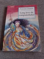 Francine Oomen - Lang leve de computerheks, Boeken, Ophalen of Verzenden, Francine Oomen