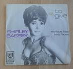7"  Shirley Bassey ‎– To Give / My Love Has Two Faces, Gebruikt, Filmmuziek en Soundtracks, 7 inch, Single