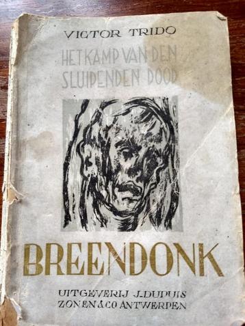Het kamp van de sluipende dood 'Breendonk' door Victor Trido