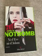 Livre "Ni d'Eve ni d'Adam" d'Amélie Nothomb, Ophalen, België, Zo goed als nieuw, Amélie Nothomb