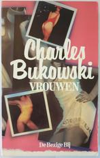 VROUWEN - Charles Bukowski, Belgique, Utilisé, Enlèvement ou Envoi, Charles Bukowski