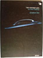 Les concept-cars. Le rêve maitrisé. Jonathan Bell, Livres, Autos | Livres, Général, Jonathan Bell, Utilisé, Envoi