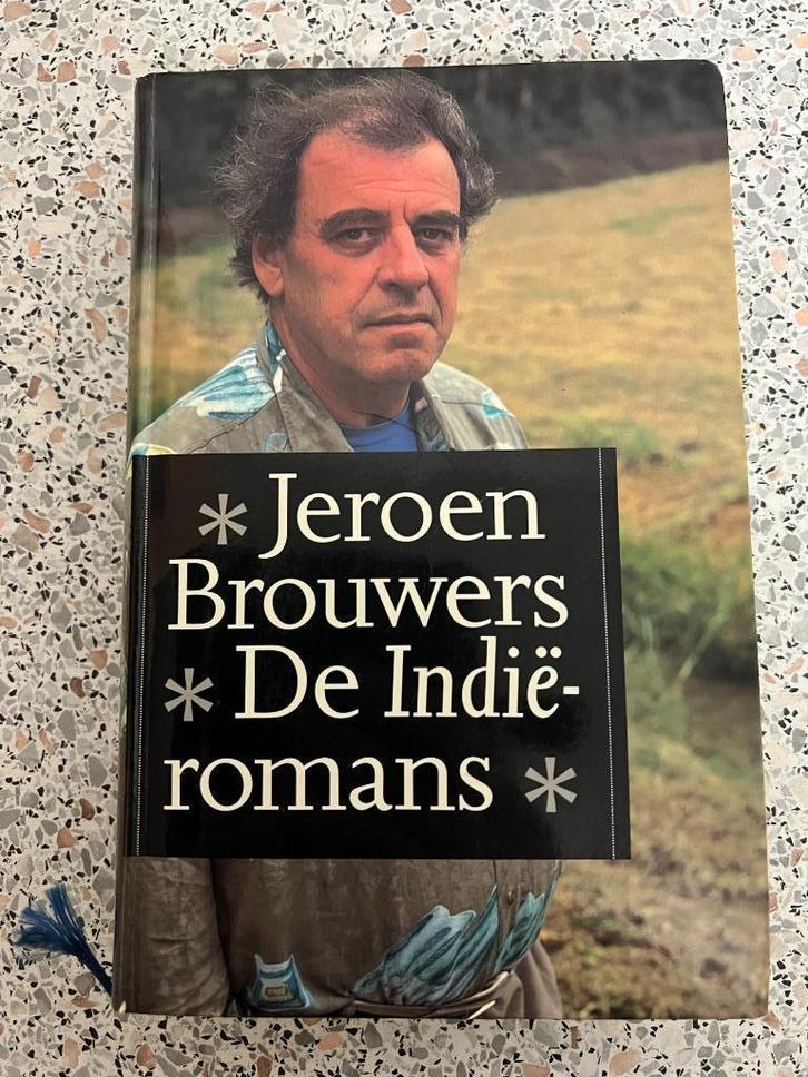 Jeroen Brouwers. De Indië romans., Boeken, Literatuur, Gelezen, België, Ophalen of Verzenden