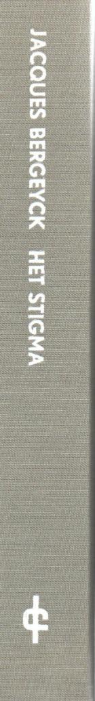 HET STIGMA - JACQUES BERGEYCK (CONGO MISSIONARISSEN), Boeken, Romans, Gelezen, België, Ophalen of Verzenden