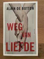 Alain de Botton - Weg van liefde, Ophalen of Verzenden, Zo goed als nieuw, Alain de Botton