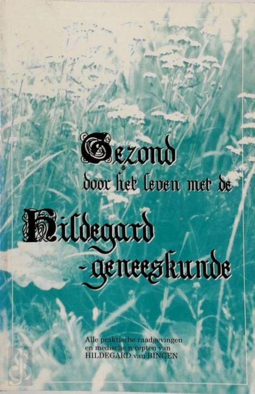Gezond door het leven met de Hildegard geneeskunde, Boeken, Gezondheid, Dieet en Voeding, Gelezen, Gezondheid en Conditie, Ophalen of Verzenden