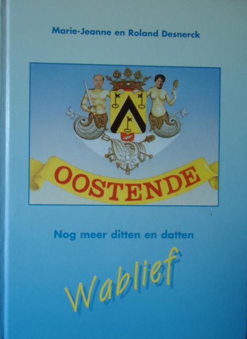 Wablief. Nog meer ditten en datten, Boeken, Geschiedenis | Stad en Regio, Ophalen of Verzenden