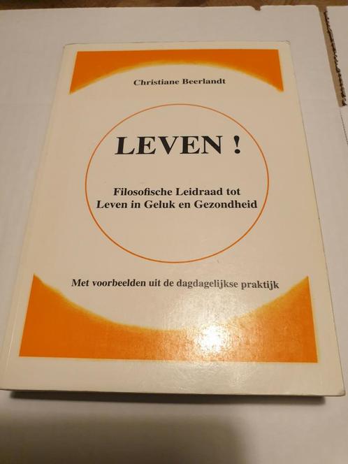 Christiane Beerlandt - Leven ! 2e druk 2010, Livres, Philosophie, Utilisé, Enlèvement ou Envoi