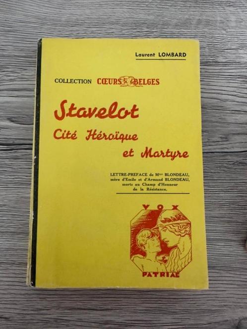 (STAVELOT) Stavelot. Cité héroïque et martyre., Livres, Guerre & Militaire, Utilisé, Enlèvement ou Envoi