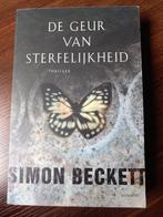 Simon Beckett - De geur van sterfelijkheid, Boeken, Simon Beckett, Ophalen of Verzenden, Zo goed als nieuw