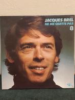 Jacques Brel „Verlaat me niet- 8” 1974, Cd's en Dvd's, Zo goed als nieuw, Français, 12 inch