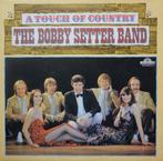 Bobby Setter Band – A Touch Of Country, 12 pouces, Utilisé, Enlèvement ou Envoi