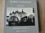 La Loire   Journal d'un voyage      Doisneau, Enlèvement ou Envoi