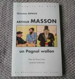 Arthur Masson un Pagnol wallon (Christian Defaux), Livres, Enlèvement ou Envoi, Utilisé