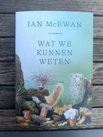 Ian McEwan : Wat we kunnen weten, Ophalen of Verzenden