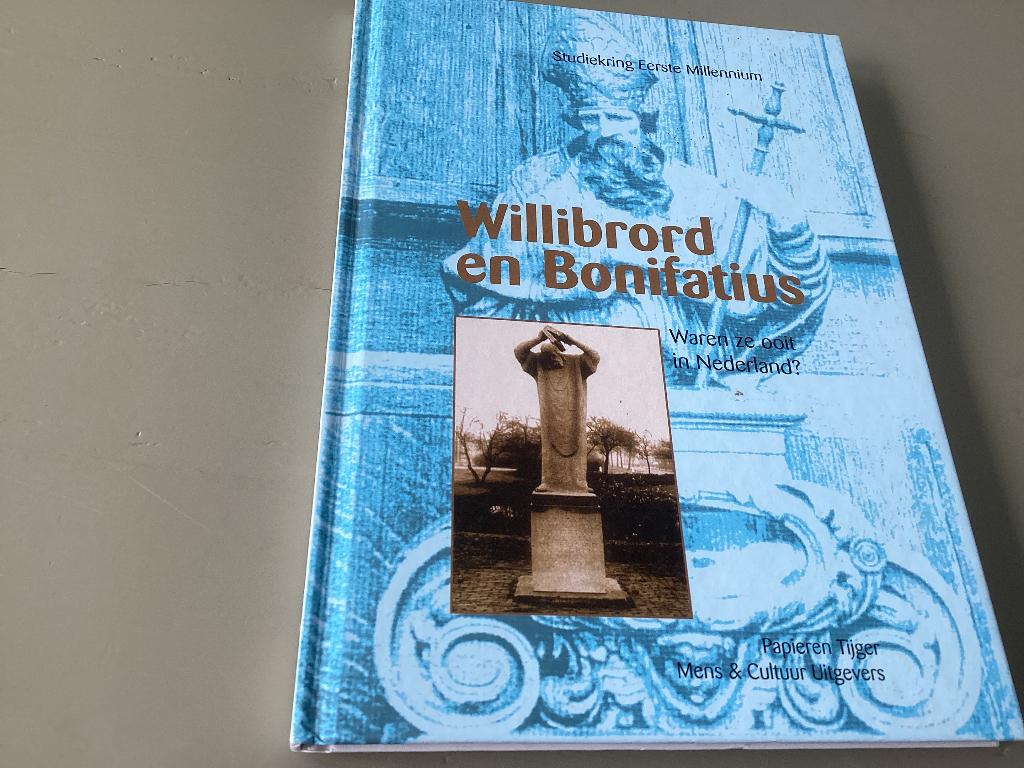 Willebrord en Bonifatius. Waren ze ooit in Nederland ?, Livres, Histoire & Politique, Enlèvement ou Envoi, Comme neuf