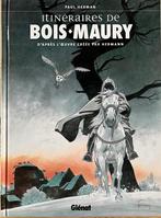 Itinéraires de Bois-Maury (Herman P.) | BD | Tome Spécial, Ophalen of Verzenden, Zo goed als nieuw, Eén stripboek, Paul Herman et Yves H.