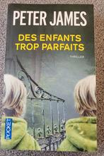 Livre "Des enfants trop parfaits" Peter James, Ophalen of Verzenden, Zo goed als nieuw