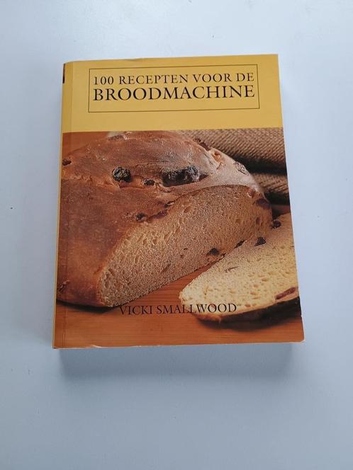 100 recepten voor de broodmachine – Vicky Smallwood, Livres, Livres de cuisine, Enlèvement ou Envoi
