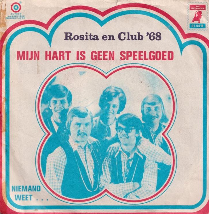 Rosita en Club ’68 – Mijn hart is geen speelgoed - Single –, Cd's en Dvd's, Vinyl Singles, Gebruikt, Single, Nederlandstalig, 7 inch