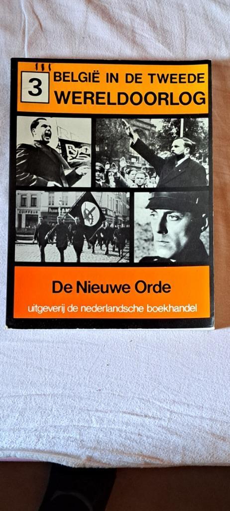 België in de tweede wereldoorlog de nieuwe orde, Boeken, Oorlog en Militair, Tweede Wereldoorlog, Ophalen of Verzenden