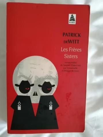 Les frères Sisters de Patrick deWitt, Livres, Romans, Amérique, Enlèvement ou Envoi
