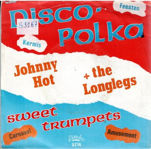 Vinyl, 7"   /   Johnny Hot & The Longlegs – Disco Polka, CD & DVD, Vinyles | Autres Vinyles, Autres formats, Enlèvement ou Envoi