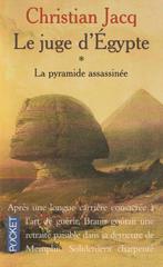 Le juge d' Egypte 1 La pyramide assassinée Christian Jacq, Boeken, Historische romans, Nieuw, Christian Jacq, Ophalen of Verzenden