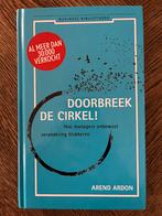 Arend Ardon - Doorbreek de cirkel, Arend Ardon, Enlèvement ou Envoi, Comme neuf, Sciences sociales