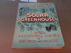 Solar Greenhouse – Rick Fisher and Bill Yanda (1978), Boeken, Rick Fisher, Ophalen of Verzenden, Zo goed als nieuw, Tuinieren en Tuinplanten