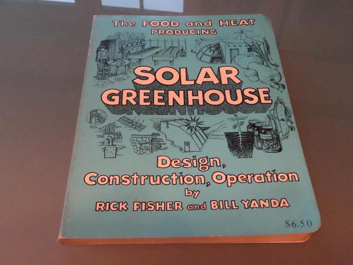 Serre solaire — Rick Fisher et Bill Yanda (1978), Livres, Maison & Jardinage, Comme neuf, Jardinage et Plantes de jardin, Enlèvement ou Envoi
