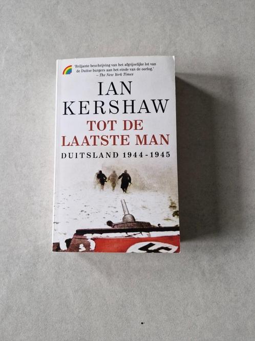 Tot de laatste man - Ian Kershaw, Boeken, Oorlog en Militair, Algemeen, Tweede Wereldoorlog, Ophalen of Verzenden