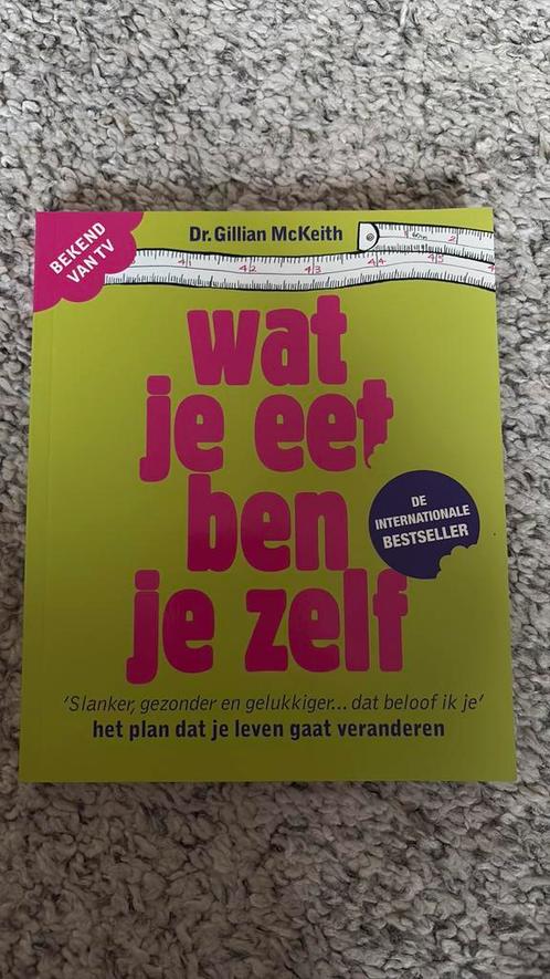 Wat je eet ben je zelf - Dr. Gillian McKeith, Boeken, Gezondheid, Dieet en Voeding, Zo goed als nieuw, Ophalen of Verzenden
