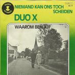 single duo x---niemand kan ons toch scheiden---, Gebruikt, 7 inch, Single, Ophalen of Verzenden