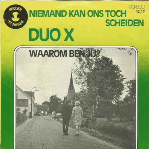 single duo x---niemand kan ons toch scheiden---, Cd's en Dvd's, Vinyl Singles, Gebruikt, Single, Nederlandstalig, 7 inch, Ophalen of Verzenden