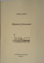 Fascicule  " Pepinster ferroviaire", Comme neuf, Livre ou Revue, Enlèvement ou Envoi, Train
